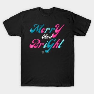 Merry And Bright T-Shirt